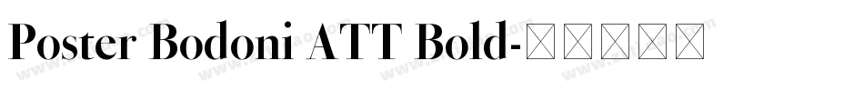 Poster Bodoni ATT Bold字体转换